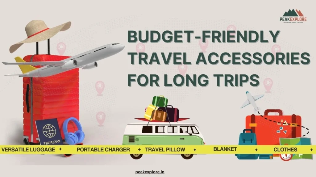 Budget-Friendly Travel Accessories for Long Trips